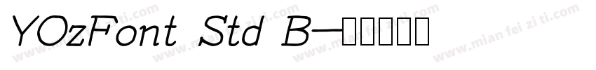 YOzFont Std B字体转换
